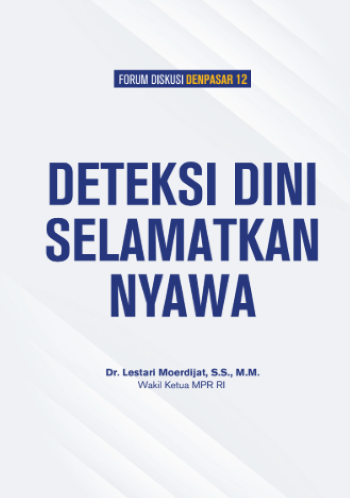 Deteksi Dini Selamatkan Nyawa