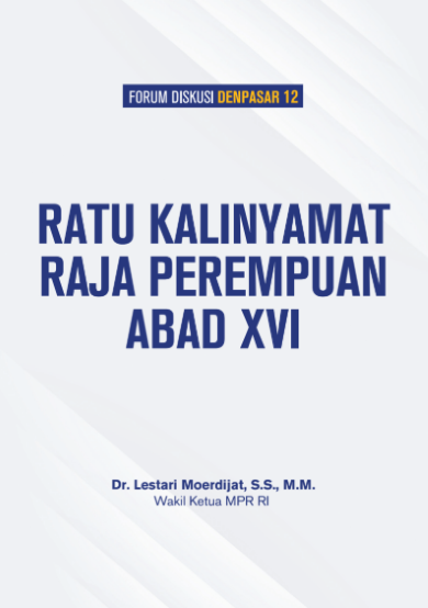 Ratu Kalinyamat Raja Perempuan Abad XVI